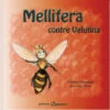 LIVRE - MELLIFERA CONTRE VELUTINA (LHEUREUX -PION) - Arret Edition